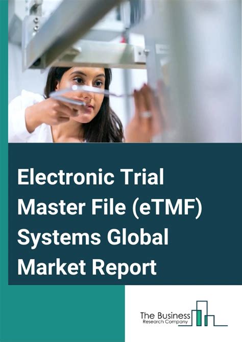 Electronic Trial Master File (eTMF) .